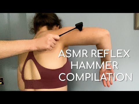 The ULTIMATE ASMR Reflex Hammer Compilation Part 3
