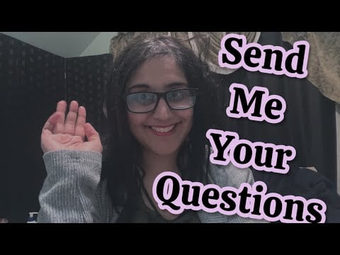 ASMR Please And Thank You 🙏 - Send me Your Q AND A Questions 
