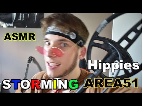 ASMR | Crazy Hippie Storming Area 51