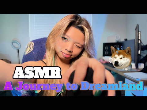 ASMR | A Journey to Dreamland