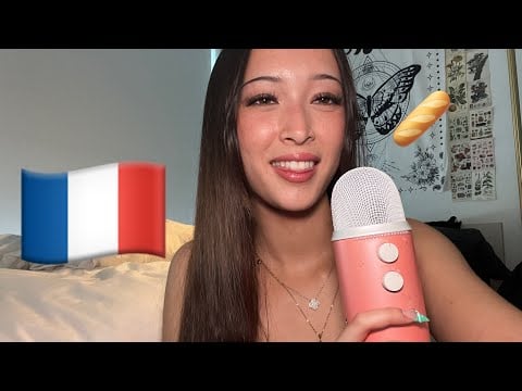 Trying to do ASMR with a French Accent 