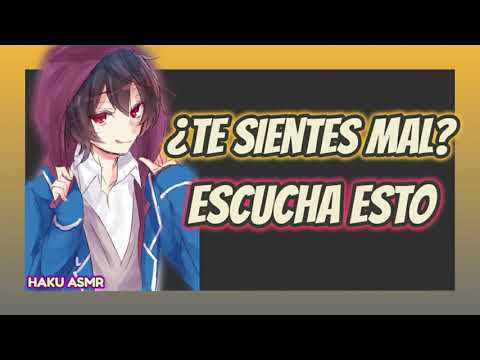 ASMR roleplay español - ¿Te sientes mal? Escucha esto - Haku ASMR