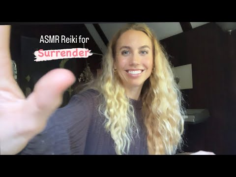 ASMR reiki for letting go/empowered surrender