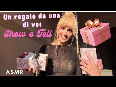 Un REGALO da UNA di VOI🎁💝 SHOW E TELL~ ASMR