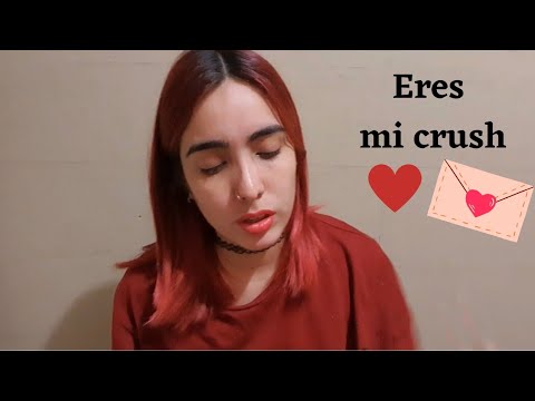 Asmr - Eres mi crush