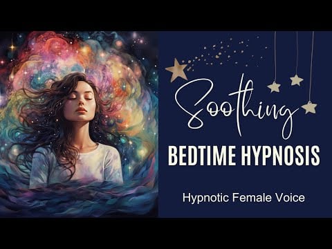 Experience The Ultimate Relaxing Sleep With Female Voice Soothing Bedtime Hypnosis