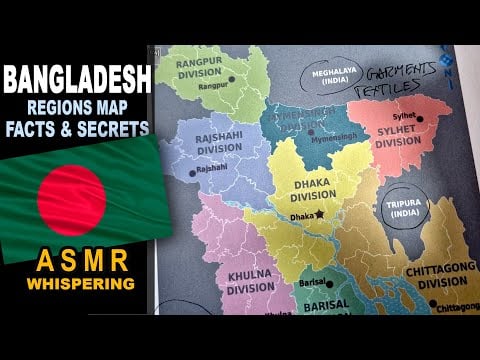 ASMR: BANGLADESH Regions Map Tracing | Key Facts and Highlights | ASMR maps and facts