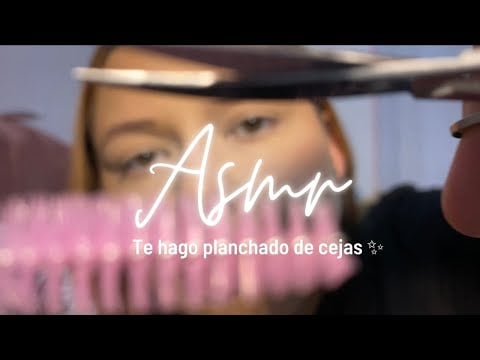 ASMR en español - Roleplay tu lashista favorita te hace un planchado de ceja ✨