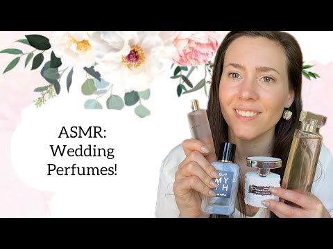 ASMR - Wedding / Bridal Perfume Recommendations / Collection - Glass Tapping & Soft Spoken