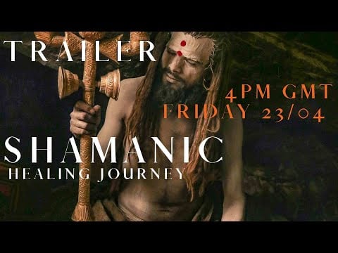 TRAILER Shamanic sound healing journey - Friday 23 April @4PM GMT