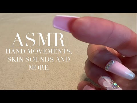 ASMR Hand Movements, Nail Tapping, Skin Sounds, Face Brushing and More (no talking)