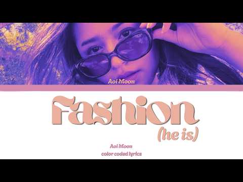 Aoi Moon 'Fashion (He is)' Official Lyric Video