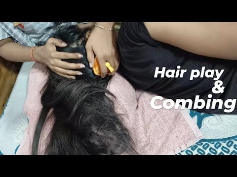 Asmr putting my sister to deep sleep by playing and combing her hair..😴💤