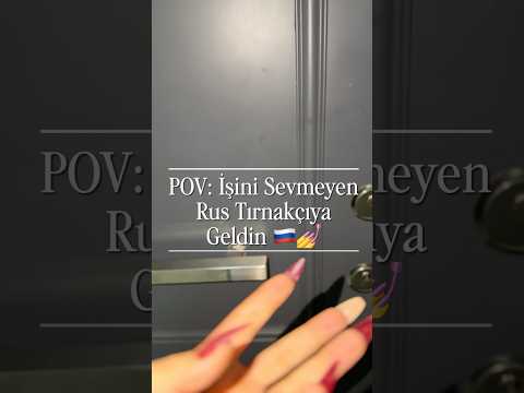 İşini sevmeyen rus tırnakçı😛 💅#asmr #shorts Türkçe ASMR #selenasmr