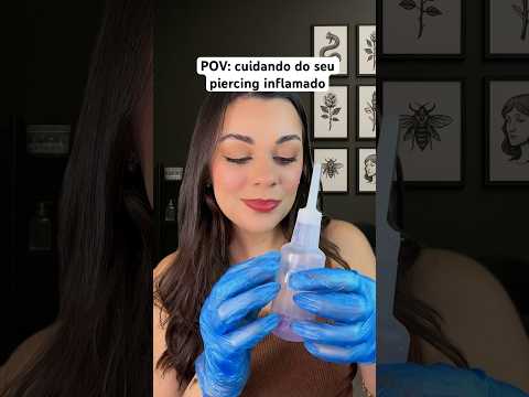 POV: cuidando do seu piercing inflamado #asmr #asmrbrasil #humor #shorts