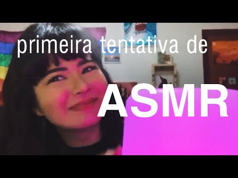 Primeira tentativa de ASMR