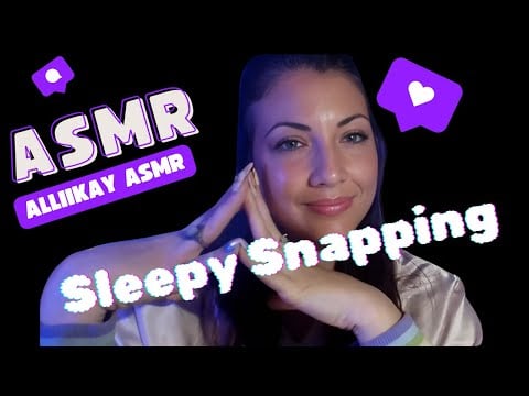ASMR soft sleepy snaps