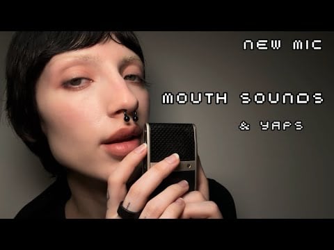 Mouth Sounds on the Tula Mic ✮⋆˙‧₊ [and some yaps]