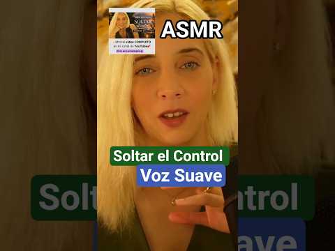 ASMR REFLEXIVO ACERCA DE CÓMO SOLTAR EL CONTROL #asmr #asmrreflexivo #asmrdormir