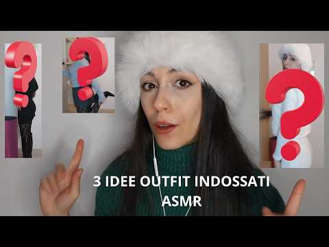 3 IDEE OUTFIT DI FINE INVERNO (VESTITI INDOSSATI) /ASMR ITA