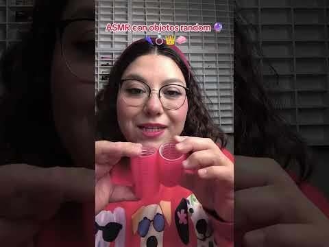 ASMR con objetos random 🔮🌂✨🧼👑 #asmr #asmrvideo #asmrsounds