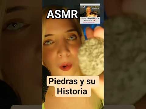 ASMR CADA PIEDRA TIENE SU HISTORIA #asmr #asmrespañol