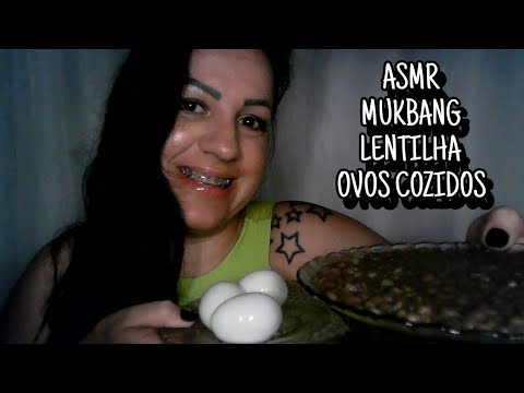 ASMR-MUKBANG LENTILHA + OVOS COZIDOS #rumo2k #asmr #mukbang #mastigação