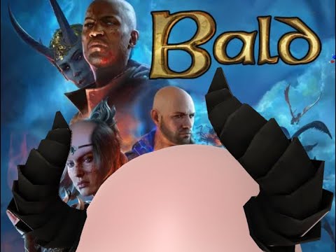 BALD GATE 3 - PART 3