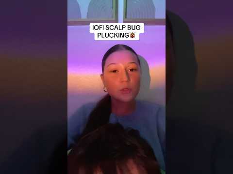 lofi scalp bug plucking🐞 #asmrsounds #pluckingasmr #fypage #lofi #relax