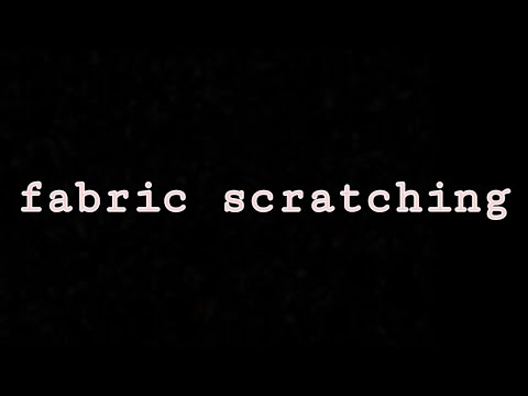 ASMR fabric scratching | dark screen