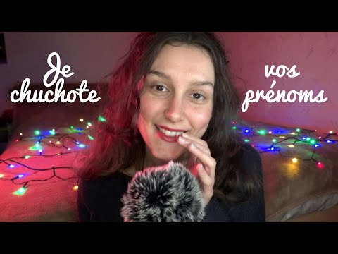 ASMR FR | Je chuchote vos jooolis prénoms (ear to ear)