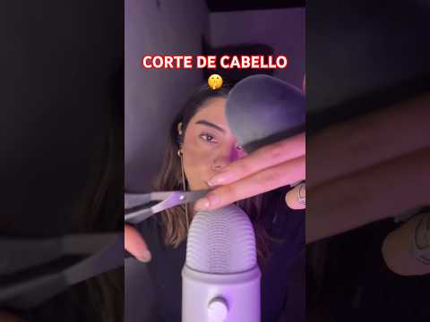 ASMR ♥️ corte de cabello 🤫 #asmr #fyp #foryou #viral #relax
