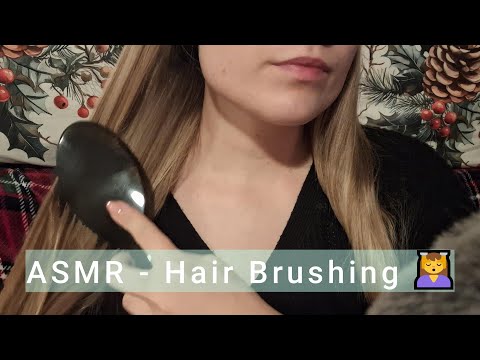 ASMR - Hair Brushing 💆‍♀️