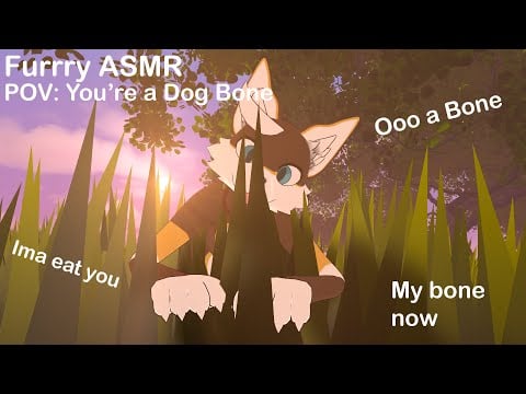 [Furry ASMR] POV Your A Dog Bone