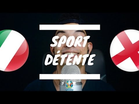 Sport détente #30 : Italie - Angleterre ( Finale - Euro 2020 )