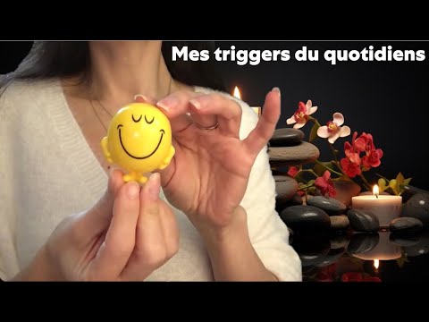 ASMR * Je te raconte mes triggers du quotidien