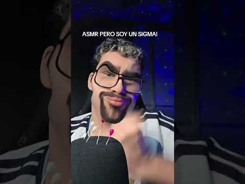 ASMR PERO SOY UN SIGMA! #asmr #relax #short #shorts #tendencia #youtubeshorts #YouTube #viral #sigma