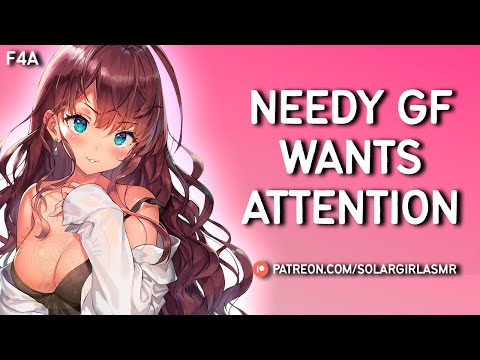 ASMR GF Roleplay Clingy Girlfriend Wants Cuddles | GF Needy for Attention | Needy GF RP F4A F4M F4F