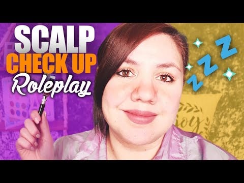ASMR Scalp & Hairline CHECK with Personal Attention Roleplay