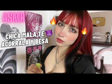 POV: LA CHICA MALA 😈 te acorrala y te BESA💋| ASMR Roleplay