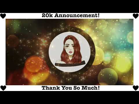 20K Subs Announcement!