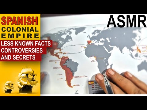 ASMR: SPANISH Colonial Empire at its Peak | Less Known Facts and Secrets |  ASMR whispered facts