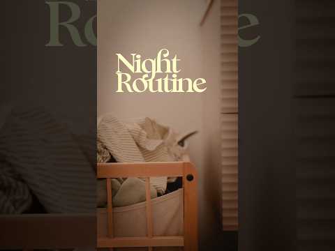Night Routine 🌙