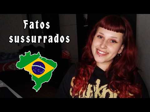 Curiosidades sobre o BRASIL Sussurradas para Dormir 🇧🇷 ASMR