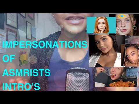 IMPRESSIONS OF ASMRISTS |REPEATING DIFFERENT INTRO’S