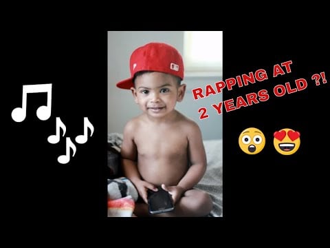 MY 2 YEAR OLD CAN RAP !!!