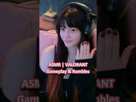 ASMR | VALORANT Gameplay & Rambles (GONE WRONG!😭) ─♡─ #asmr #asmrroleplay #comedyasmr