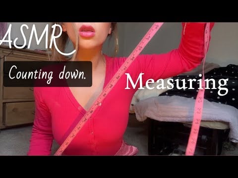 ASMR Counting & Measuring You 💕📏