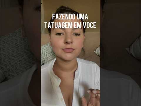 FAZENDO UMA TATUAGEM EM VOCÊ! #sonsdeboca #asmrsounds #asmr #asmrshort #asmrvideo
