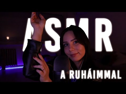 [Magyar ASMR] ASMR a ruháimmal 🧣